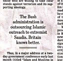 The Bush administration is outsourcing Islamic outreach to extremist Saudis. Britain knows better.